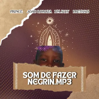 SOM DE FAZER NEGRIN.mp3 by Prince Belofá