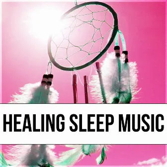 Healing Sleep Music - Therapy for Massage, Nature of Sounds for Reiki, Yoga, Sleep by Healing Power Club