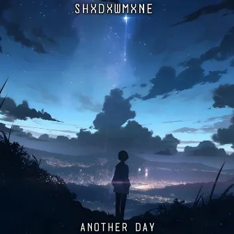 Another Day by SHXDXWMXNE