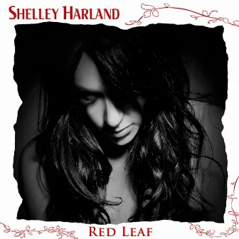 Red Leaf (Bonus Edition) by Shelley Harland