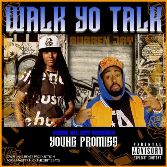 Walk Yo Talk by Young Promiss