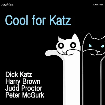 Kool for Katz by Dick Katz