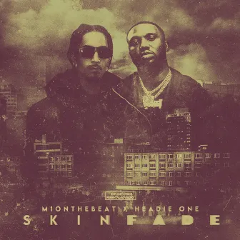 Skinfade by M1onTheBeat