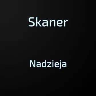 Nadzieja by Skaner