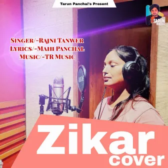 Zikar (Remix) by Rajni Tanwer