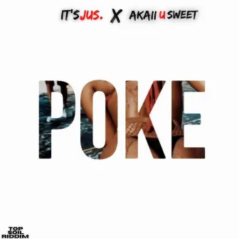 Poke (Top Soil Riddim) by It's Jus