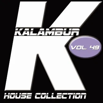 Kalambur House Collection, Vol. 49 by Axel C