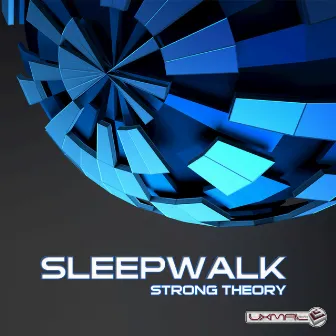 Strong Theory by Sleep Walk