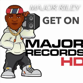 Get On by Major Riley