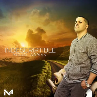 Indescriptible by Miguel Adrian