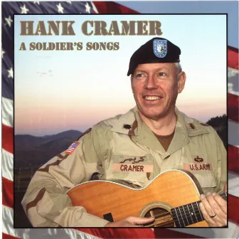 A Soldier's Songs by Hank Cramer