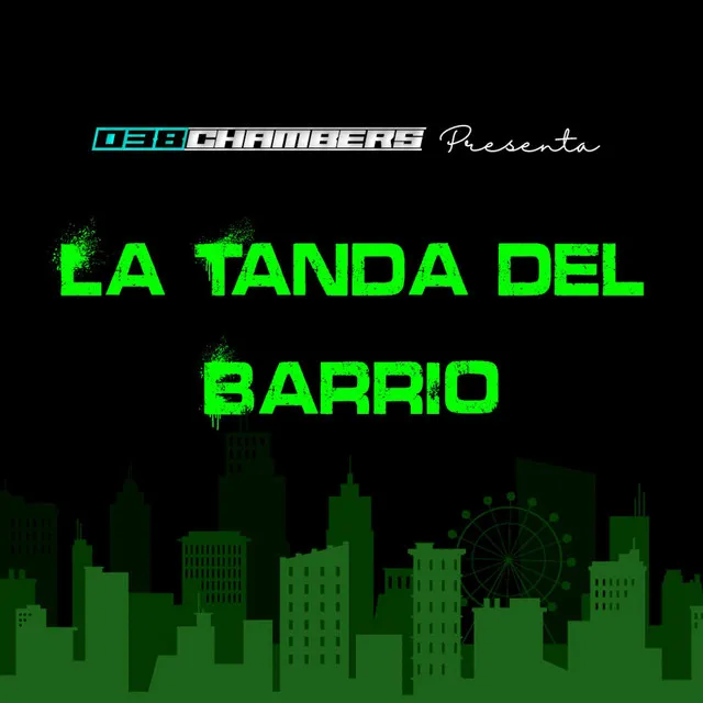 La Tanda Del Barrio