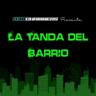 La Tanda Del Barrio by Rayloz