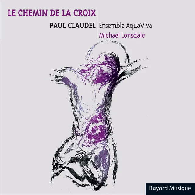 Paul Claudel : Le Chemin de la Croix