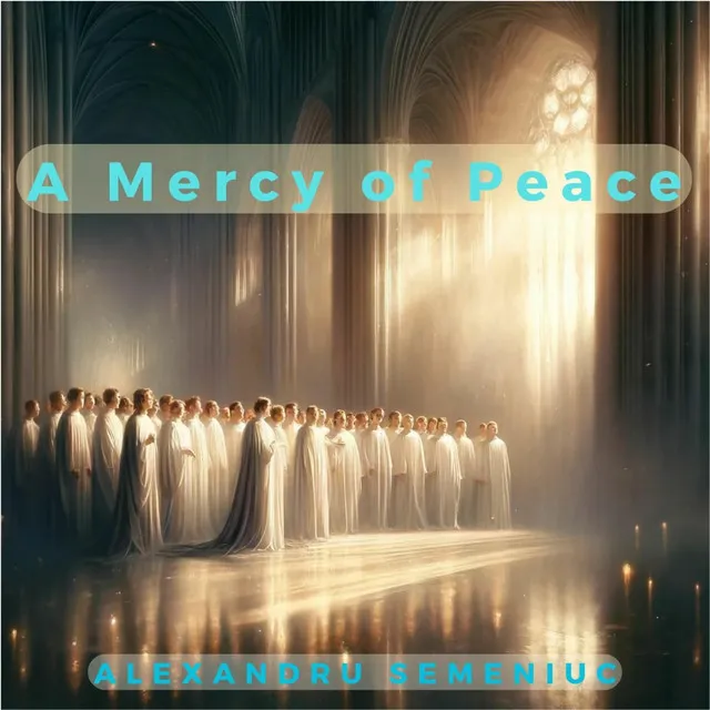 A Mercy of Peace I Mila păcii