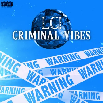 CRIMINAL VIBES! by Yung Lcx