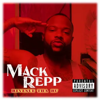 Mack Repp by Revenue tha Ru