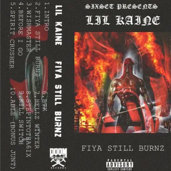 Fiya Still Burnz by Lil Kaine