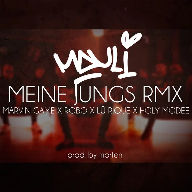 Meine Jungs - Remix