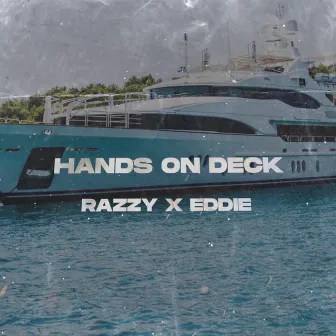 Hands On Deck by Razzy