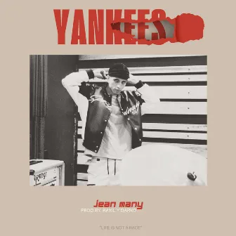 YANKEES by Jean Many