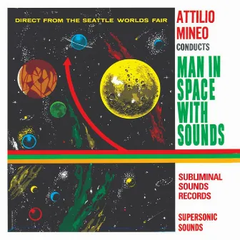 Man in Space With Sounds by Attilio Mineo