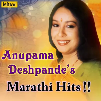 Anupama Deshpande's Marathi Hits by Anupama