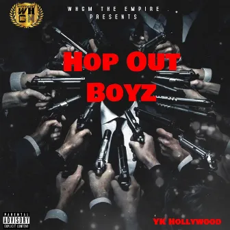 Hop Out Boys by YK Hollywood