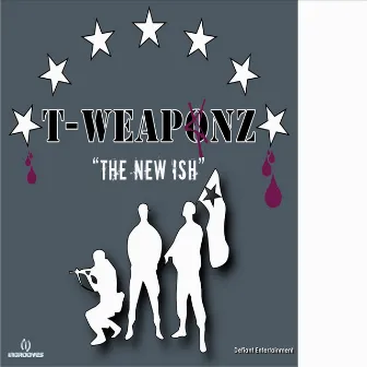 The New Ish by T-Weaponz