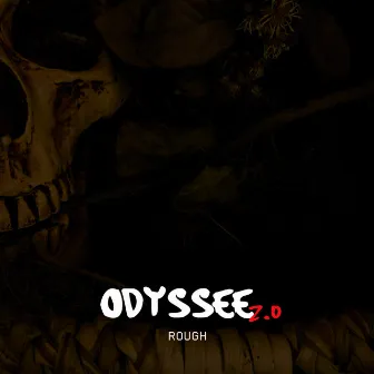 Odyssee 2.0 by Rough