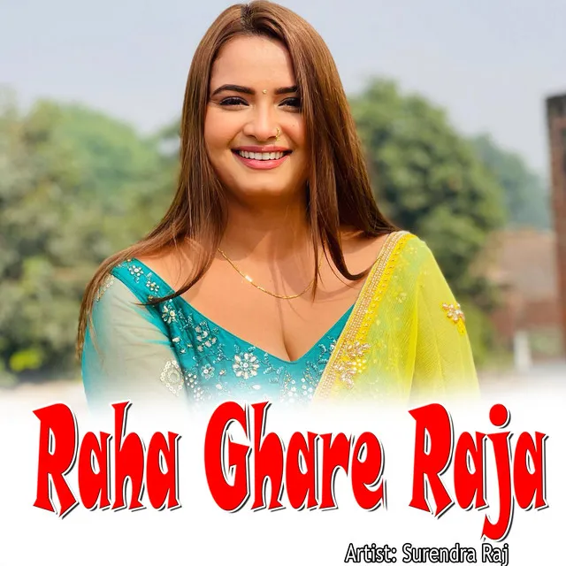 Raha Ghare Raja