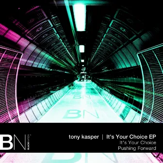 It's Your Choice EP by Tony Kasper