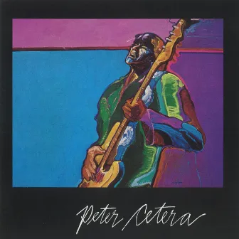 Peter Cetera by Peter Cetera