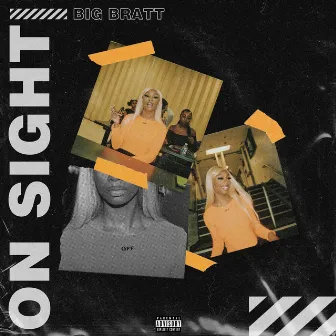 On Sight by Big Bratt