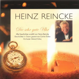 Die sehr gute Uhr by Heinz Reincke