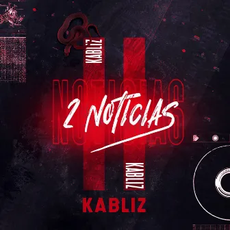 2 Noticias by Kabliz