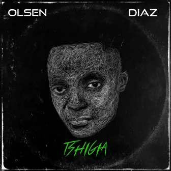 Tshigia by Olsen Diaz