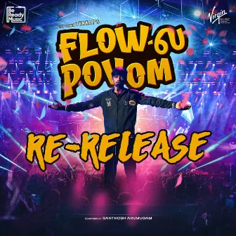 Flowla Povom (Rerelease) by Santhosh Arumugam