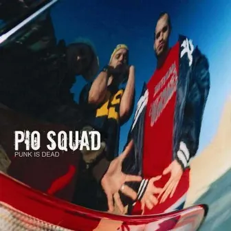 Punk Is Dead by Pio Squad