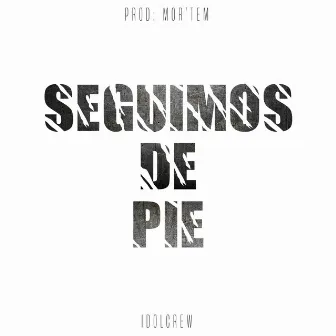 Seguimos de Pie by Natural