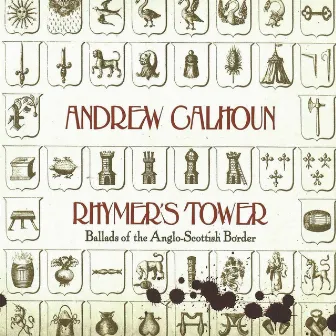 Rhymer's Tower: Ballads of the Anglo-Scottish Border by Andrew Calhoun