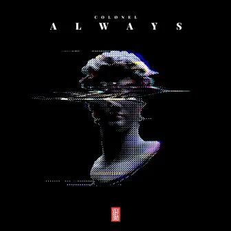 Always (Radio Edit) by COLØNEL