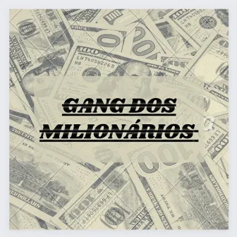 Gang dos milionários by DJ Alezinho