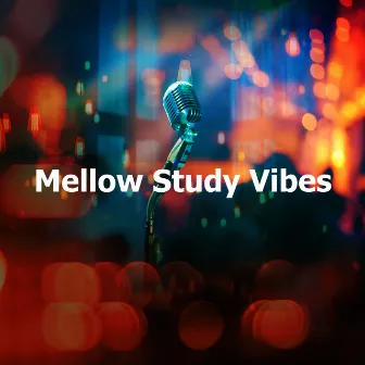 Mellow Study Vibes by Instrumental Jazz Música Ambiental