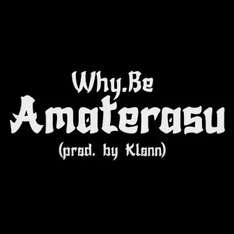 Amaterasu by Why.Be