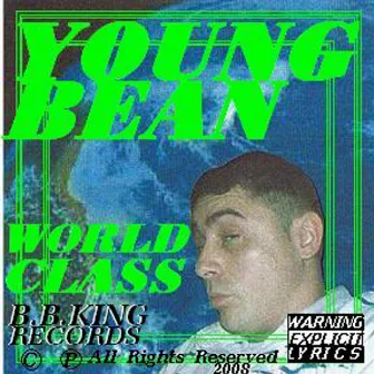 World-Class by Young Bean