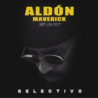 Selectivo by Aldón Maverick