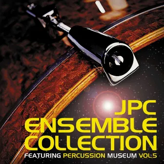 JPC ENSEMBLE COLLECTION Vol.5 by JPC Percussion Museum