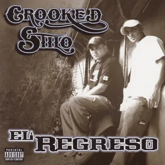 El Regreso by Crooked Stilo