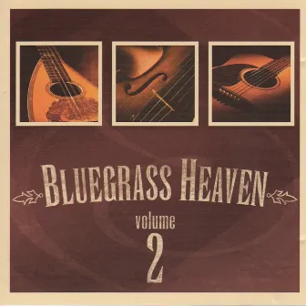 Bluegrass Heaven Vol 2 by The Blue Grass Boys